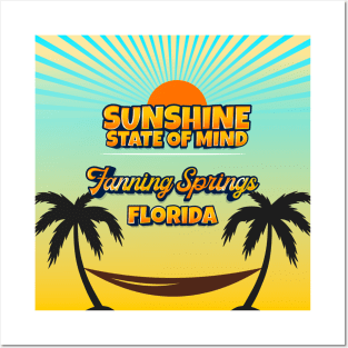 Fanning Springs Florida - Sunshine State of Mind Posters and Art